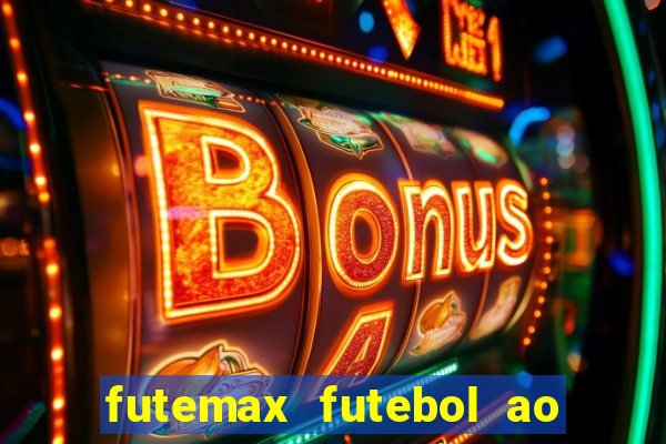 futemax futebol ao vivo hd